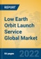 Low Earth Orbit Launch Service Global Market Insights 2022, Analysis and Forecast to 2027, by Market Participants, Regions, Technology, Application - Product Thumbnail Image