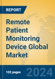Remote Patient Monitoring Device Global Market Insights 2024, Analysis and Forecast to 2029, by Manufacturers, Regions, Technology- Product Image