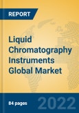 Liquid Chromatography Instruments Global Market Insights 2022, Analysis and Forecast to 2027, by Manufacturers, Regions, Technology, Application, Product Type- Product Image