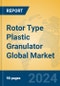 Rotor Type Plastic Granulator Global Market Insights 2024, Analysis and Forecast to 2029, by Manufacturers, Regions, Technology, Product Type - Product Image