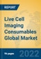 Live Cell Imaging Consumables Global Market Insights 2022, Analysis and Forecast to 2027, by Manufacturers, Regions, Technology, Application, Product Type - Product Thumbnail Image