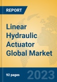 Linear Hydraulic Actuator Global Market Insights 2023, Analysis and Forecast to 2028, by Manufacturers, Regions, Technology, Product Type- Product Image
