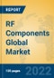 RF Components Global Market Insights 2022, Analysis and Forecast to 2027, by Market Participants, Regions, Technology, Application, Product Type - Product Image