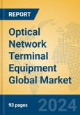 Optical Network Terminal Equipment Global Market Insights 2023, Analysis and Forecast to 2028, by Manufacturers, Regions, Technology, Product Type- Product Image