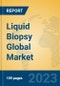 Liquid Biopsy Global Market Insights 2023, Analysis and Forecast to 2028, by Manufacturers, Regions, Technology, Product Type - Product Image