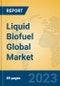 Liquid Biofuel Global Market Insights 2023, Analysis and Forecast to 2028, by Manufacturers, Regions, Technology, Application, Product Type - Product Thumbnail Image