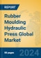 Rubber Moulding Hydraulic Press Global Market Insights 2022, Analysis and Forecast to 2027, by Manufacturers, Regions, Technology, Product Type - Product Image