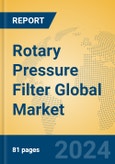 Rotary Pressure Filter Global Market Insights 2023, Analysis and Forecast to 2028, by Manufacturers, Regions, Technology, Product Type- Product Image