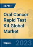 Oral Cancer Rapid Test Kit Global Market Insights 2023, Analysis and Forecast to 2028, by Manufacturers, Regions, Technology, Application, Product Type- Product Image