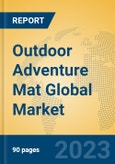 Outdoor Adventure Mat Global Market Insights 2023, Analysis and Forecast to 2028, by Manufacturers, Regions, Technology, Application, Product Type- Product Image