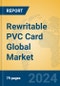 Rewritable PVC Card Global Market Insights 2024, Analysis and Forecast to 2029, by Manufacturers, Regions, Technology, Application, Product Type - Product Thumbnail Image