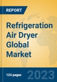 Refrigeration Air Dryer Global Market Insights 2023, Analysis and Forecast to 2028, by Manufacturers, Regions, Technology, Product Type- Product Image