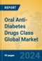 Oral Anti-Diabetes Drugs Class Global Market Insights 2024, Analysis and Forecast to 2029, by Manufacturers, Regions, Technology, Application - Product Image