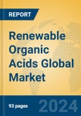 Renewable Organic Acids Global Market Insights 2024, Analysis and Forecast to 2029, by Manufacturers, Regions, Technology, Application- Product Image