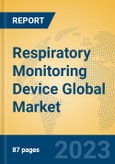 Respiratory Monitoring Device Global Market Insights 2023, Analysis and Forecast to 2028, by Manufacturers, Regions, Technology, Application, Product Type- Product Image