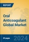 Oral Anticoagulant Global Market Insights 2024, Analysis and Forecast to 2029, by Manufacturers, Regions, Technology, Application, and Product Type - Product Thumbnail Image