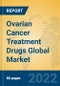 Ovarian Cancer Treatment Drugs Global Market Insights 2022, Analysis and Forecast to 2027, by Manufacturers, Regions, Technology, Application - Product Thumbnail Image