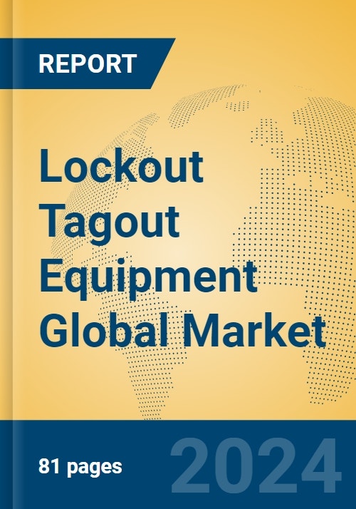 Lockout Tagout Equipment Global Market Size & Competitors