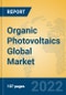 Organic Photovoltaics Global Market Insights 2022, Analysis and Forecast to 2027, by Manufacturers, Regions, Technology, Application, Product Type - Product Thumbnail Image