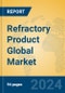 Refractory Product Global Market Insights 2023, Analysis and Forecast to 2028, by Manufacturers, Regions, Technology, Application, Product Type - Product Thumbnail Image