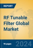 RF Tunable Filter Global Market Insights 2024, Analysis and Forecast to 2029, by Manufacturers, Regions, Technology, Application- Product Image
