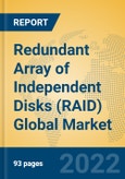 Redundant Array of Independent Disks (RAID) Global Market Insights 2022, Analysis and Forecast to 2027, by Manufacturers, Regions, Technology, Product Type- Product Image