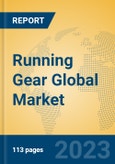Running Gear Global Market Insights 2023, Analysis and Forecast to 2028, by Manufacturers, Regions, Technology, Application, Product Type- Product Image