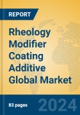 Rheology Modifier Coating Additive Global Market Insights 2024, Analysis and Forecast to 2029, by Manufacturers, Regions, Technology, Application, Product Type- Product Image