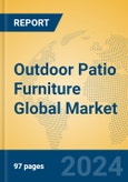 Outdoor Patio Furniture Global Market Insights 2024, Analysis and Forecast to 2029, by Manufacturers, Regions, Technology, Application, Product Type- Product Image