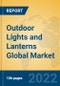 Outdoor Lights and Lanterns Global Market Insights 2022, Analysis and Forecast to 2027, by Manufacturers, Regions, Technology, Product Type - Product Thumbnail Image