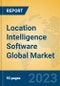 Location Intelligence Software Global Market Insights 2022, Analysis and Forecast to 2027, by Market Participants, Regions, Technology, Application, Product Type - Product Image
