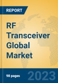 RF Transceiver Global Market Insights 2023, Analysis and Forecast to 2028, by Manufacturers, Regions, Technology, Product Type- Product Image