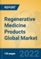 Regenerative Medicine Products Global Market Insights 2022, Analysis and Forecast to 2027, by Manufacturers, Regions, Technology, Application, Product Type - Product Thumbnail Image