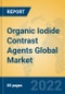 Organic Iodide Contrast Agents Global Market Insights 2022, Analysis and Forecast to 2027, by Manufacturers, Regions, Technology, Application, Product Type - Product Image