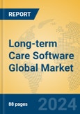Long-term Care Software Global Market Insights 2024, Analysis and Forecast to 2029, by Manufacturers, Regions, Technology, Application, Product Type- Product Image