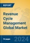 Revenue Cycle Management Global Market Insights 2024, Analysis and Forecast to 2029, by Market Participants, Regions, Technology, Application - Product Thumbnail Image