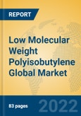 Low Molecular Weight Polyisobutylene Global Market Insights 2022, Analysis and Forecast to 2027, by Manufacturers, Regions, Technology, Application, Product Type- Product Image