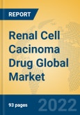 Renal Cell Cacinoma Drug Global Market Insights 2022, Analysis and Forecast to 2027, by Manufacturers, Regions, Technology, Application- Product Image
