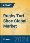 Rugby Turf Shoe Global Market Insights 2024, Analysis and Forecast to 2029, by Manufacturers, Regions, Technology, Application, Product Type- Product Image