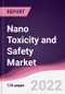 Nano Toxicity and Safety Market - Product Image