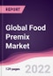 Global Food Premix Market - Product Thumbnail Image