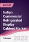 Indian Commercial Refrigerated Display Cabinet Market - Product Thumbnail Image