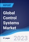 Global Control Systems Market Summary, Competitive Analysis and Forecast to 2027 - Product Thumbnail Image