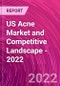US Acne Market and Competitive Landscape - 2022 - Product Thumbnail Image