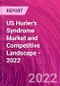US Hurler's Syndrome Market and Competitive Landscape - 2022 - Product Thumbnail Image