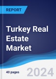 Turkey Real Estate Market Summary, Competitive Analysis and Forecast to 2028- Product Image