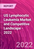 US Lymphocytic Leukemia Market and Competitive Landscape - 2022- Product Image
