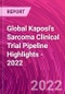 Global Kaposi's Sarcoma Clinical Trial Pipeline Highlights - 2022 - Product Image