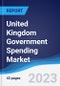 United Kingdom (UK) Government Spending Market Summary, Competitive Analysis and Forecast, 2017-2026 - Product Image