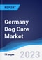Germany Dog Care Market Summary, Competitive Analysis and Forecast, 2017-2026 - Product Thumbnail Image